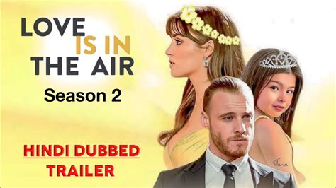 Maid in malacañang [OFFICIAL TRAILER] Coming Soon. . Love is in the air season 2 hindi dubbed